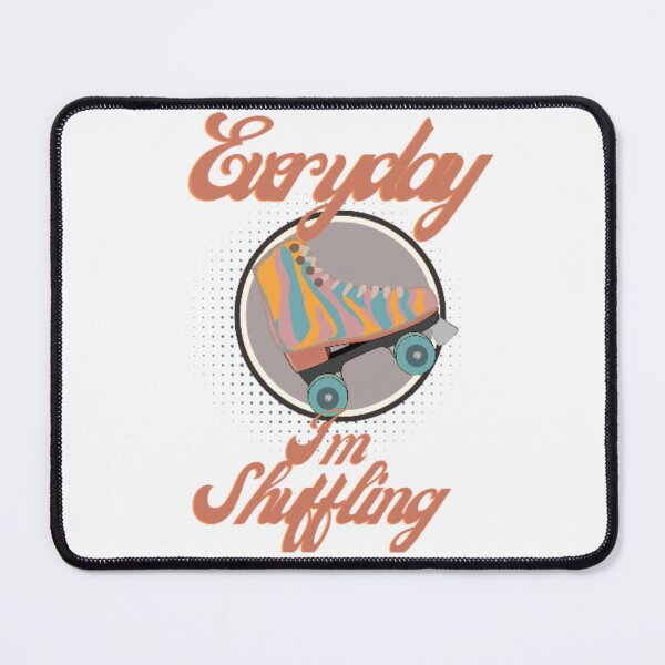 Item preview, Everyday I'm shuffling designed and sold by TaraPen.