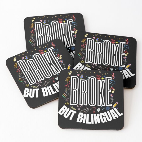 Item preview, "Broke, but bilingual." designed and sold by KaBaRen.