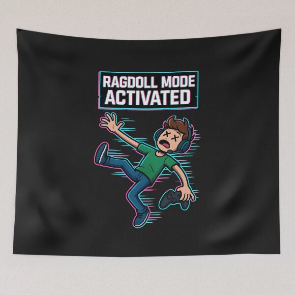Item preview, Ragdoll Mode Activated designed and sold by Uglyandcute.