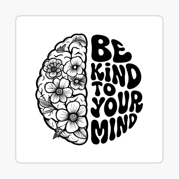 Item preview, Be Kind To Your Mind designed and sold by asleepnfalling.
