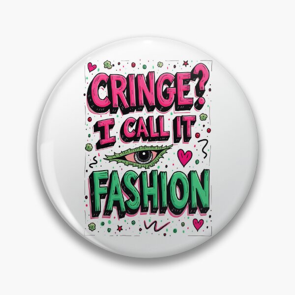 Item preview, Cringe? I Call It Fashion – Altcore Aesthetic Statement Art designed and sold by BeamiCreations.