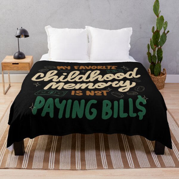 Item preview, My Favorite Childhood Memory Is Not Paying Bills by Tobe Fonseca designed and sold by Tobe Fonseca®.