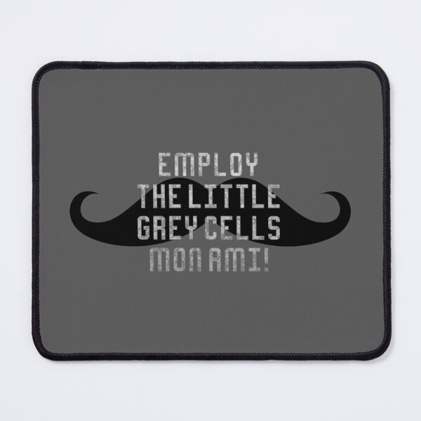 Item preview, Employ Little Grey Cells (on Grey) designed and sold by PawsitiveMum3.