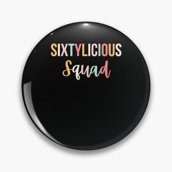 Item preview, Cute Sixtylicious squad funny 60th birthday party sixtieth designed and sold by snowry.