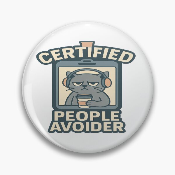 Item preview, certified people avoider designed and sold by authormikemuncy.