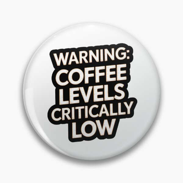 Item preview, Warning Coffee Levels Critically Low Nurse Funny Gift designed and sold by CuteDesignables.