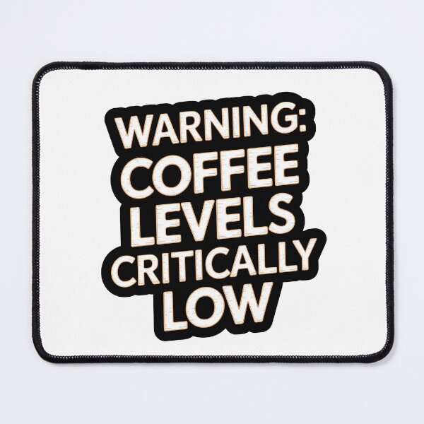 Item preview, Warning Coffee Levels Critically Low Nurse Funny Gift designed and sold by CuteDesignables.