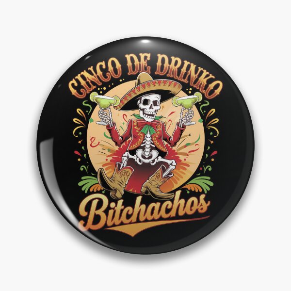 Item preview, Cinco De Drinko Bitchachos Cinco De Mayo designed and sold by brynatshop.