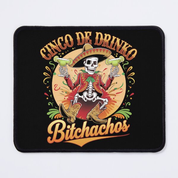 Item preview, Cinco De Drinko Bitchachos Cinco De Mayo designed and sold by brynatshop.