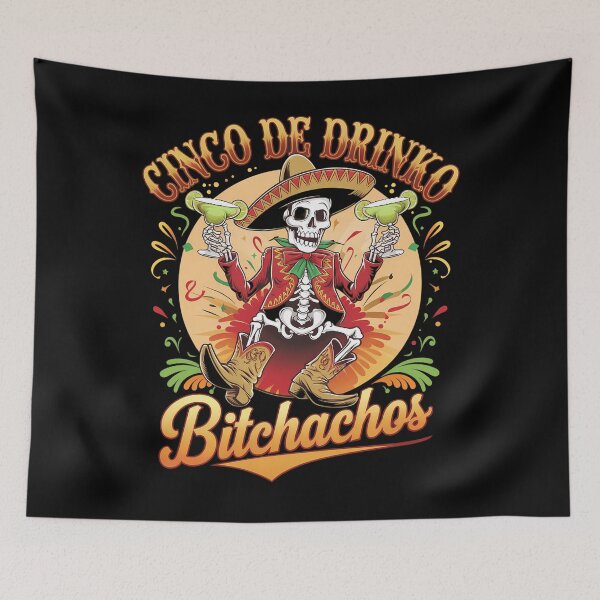 Item preview, Cinco De Drinko Bitchachos Cinco De Mayo designed and sold by brynatshop.