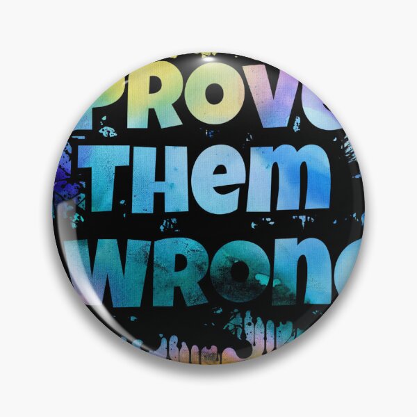 Item preview, Prove Them Wrong designed and sold by Mooraaree.