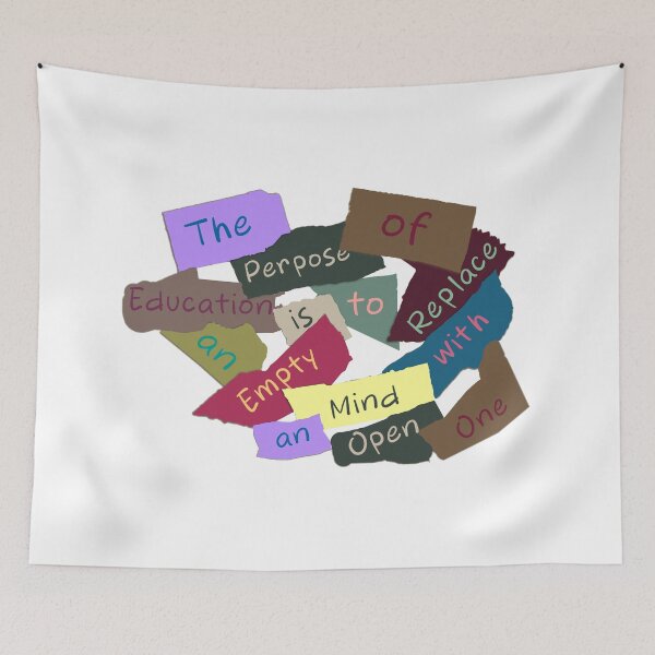 Item preview, The Purpose of Education Is to Replace an Empty Mind with an Open One designed and sold by ArtsyExplorer.