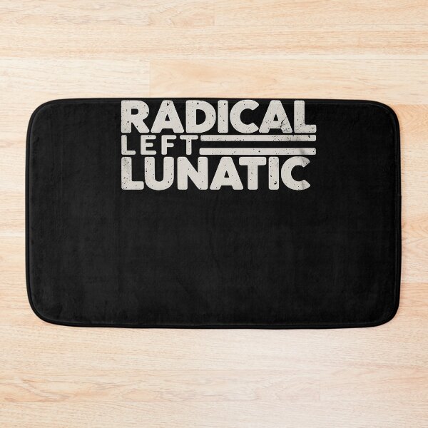 Item preview, Womens Radical Left Lunatic Anti Trump Funny Democrat designed and sold by Nekusa.