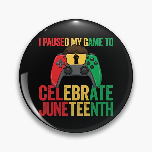 Item preview, I Paused My Game To Celebrate Juneteenth Gear designed and sold by DynamicDesign.