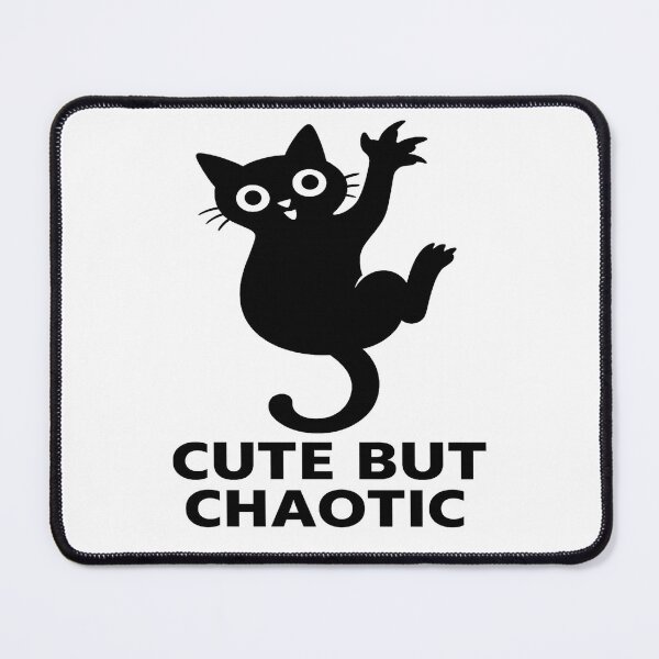 Item preview, Cute but Chaotic – Black Cat Energy designed and sold by TimeloopAU.