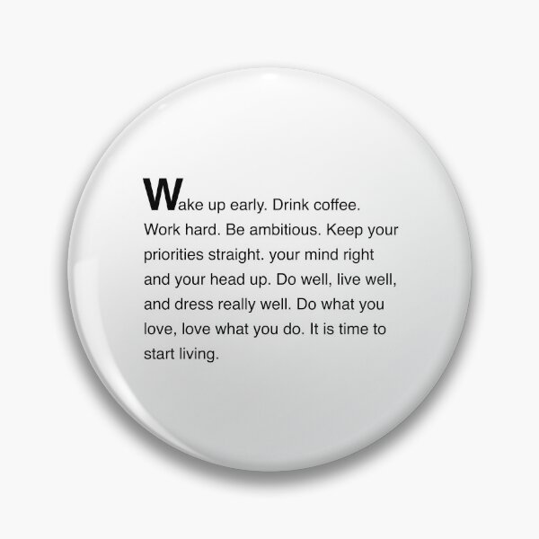 Item preview, Wake up early. Drink coffee. Work hard.  designed and sold by corbrand.