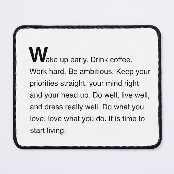Item preview, Wake up early. Drink coffee. Work hard. designed and sold by corbrand.
