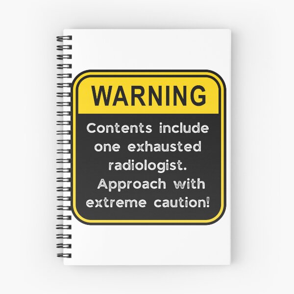 Item preview, Funny Radiologist Warning Sign – Exhausted Radiologist Caution Road Sign designed and sold by Fredster1966.