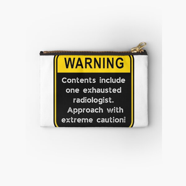 Item preview, Funny Radiologist Warning Sign – Exhausted Radiologist Caution Road Sign designed and sold by Fredster1966.