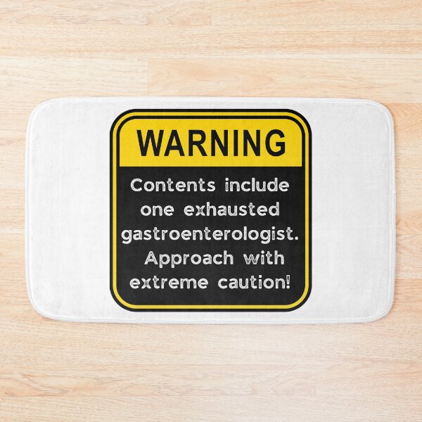 Item preview, Funny Gastroenterologist Warning Sign – Exhausted Doctor Caution Sign designed and sold by Fredster1966.