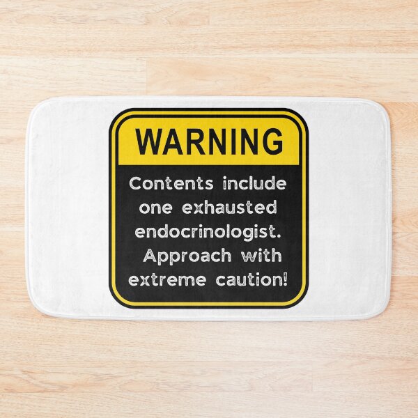 Item preview, Funny Endocrinologist Warning Sign – Exhausted Doctor Caution Sign designed and sold by Fredster1966.