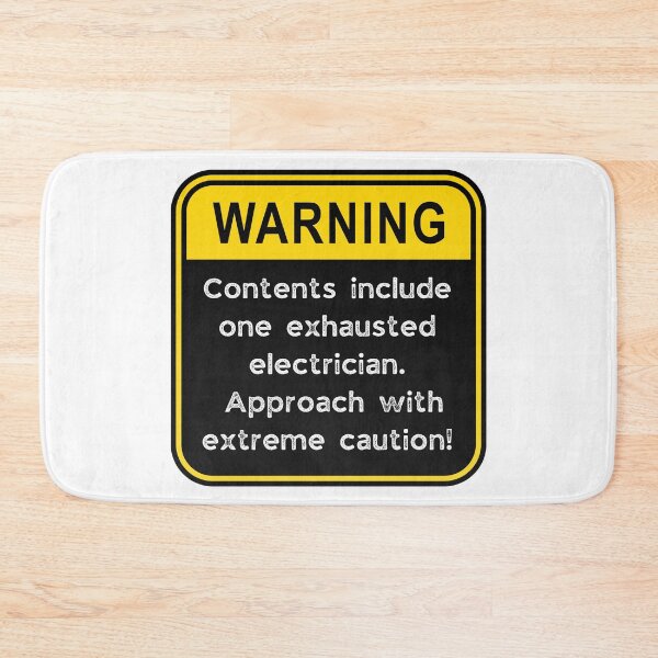 Item preview, Funny Electrician Warning Sign – Exhausted Electrician Caution Road Sign designed and sold by Fredster1966.