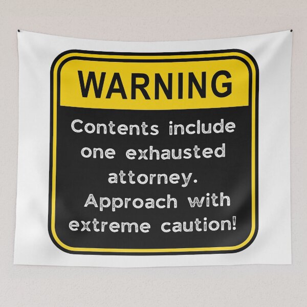 Item preview, Funny Attorney Warning Sign – Exhausted Lawyer Caution Road Sign designed and sold by Fredster1966.