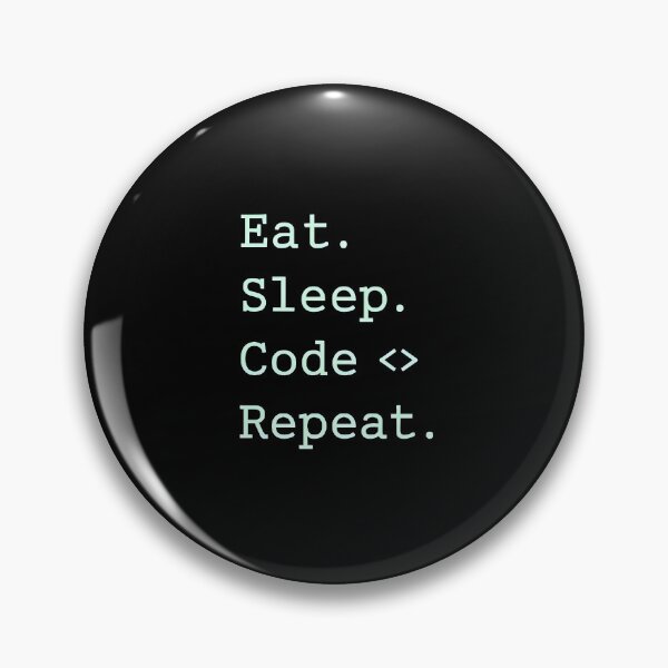 Item preview, Eat Sleep Code Repeat – Funny Programmer Quote for Coders & Developers designed and sold by Style-Sense.
