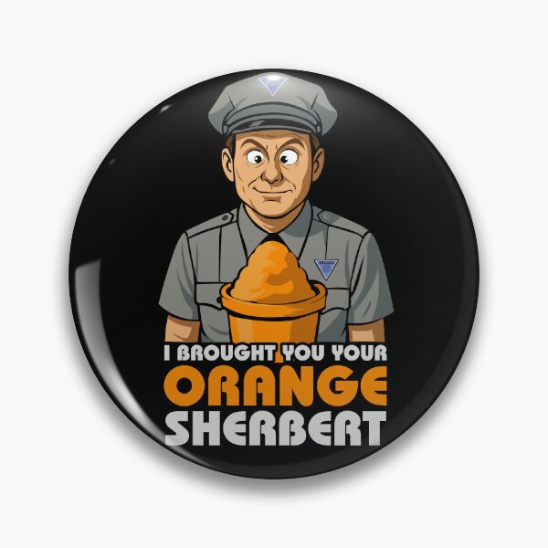 Item preview, I Brought you your Orange Sherbert Quote designed and sold by Meta Cortex.