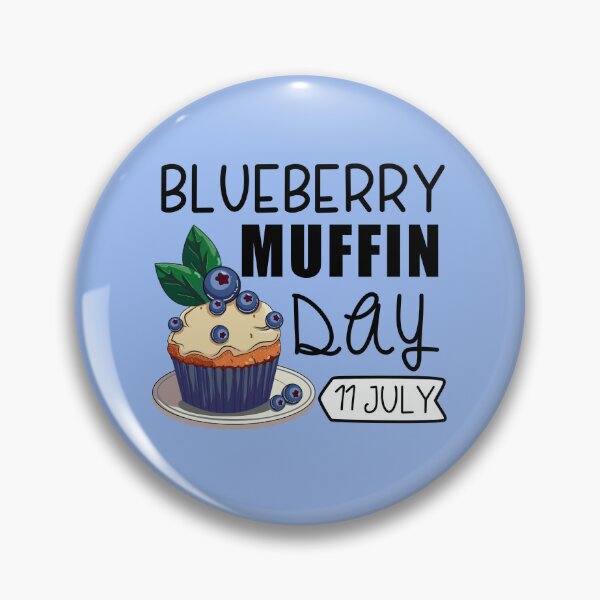 Item preview, 11 July Blueberry Muffin Day - Wacky Holidays designed and sold by ChemicalXShop.