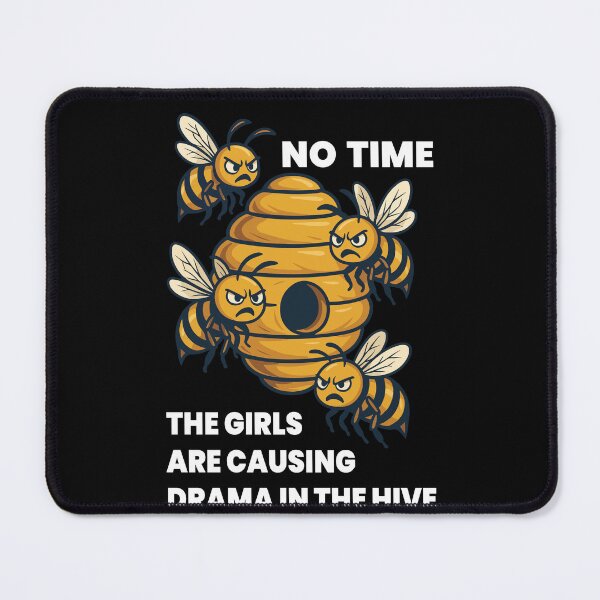Item preview, No Time Bees Drama In Hive Beekeeping designed and sold by LuminOrb.