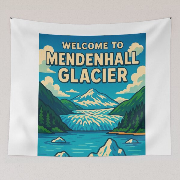 Item preview, Welcome to Mendenhall Glacier – Juneau, Alaska designed and sold by Aryabek.