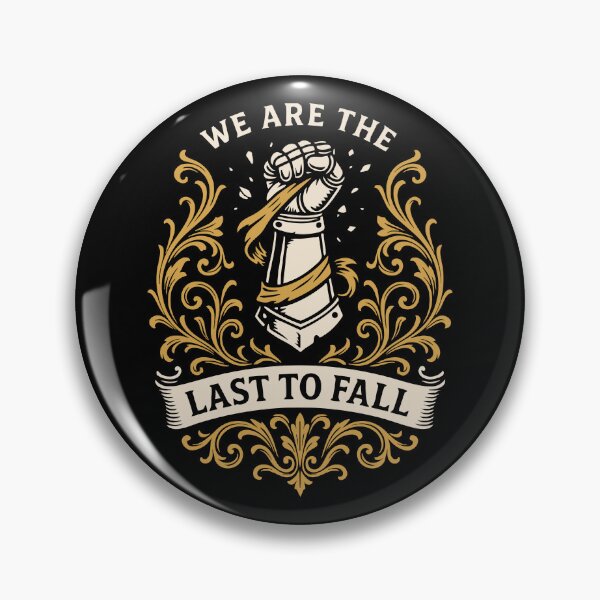 Item preview, We are the Last to Fall Fists Wargaming designed and sold by pixeptional.