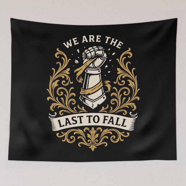 Item preview, We are the Last to Fall Fists Wargaming designed and sold by pixeptional.