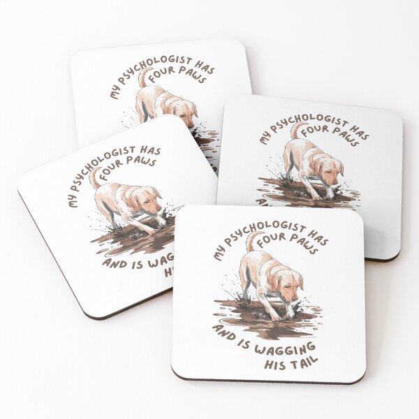 Item preview, “My therapist has four paws and a wagging tail.” Labrador psychotherapist designed and sold by Tomasz  Siennicki.
