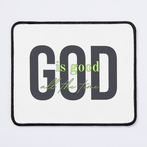 Item preview, God is good all the time designed and sold by Agit.