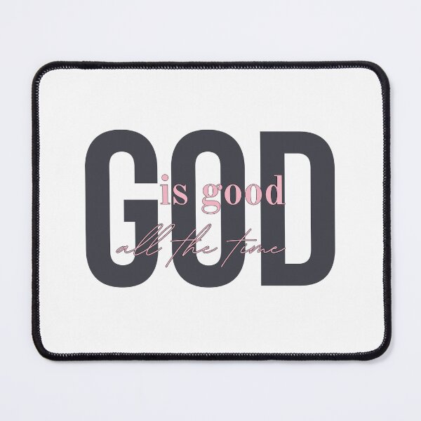 Item preview, God is good all the time designed and sold by Agit.