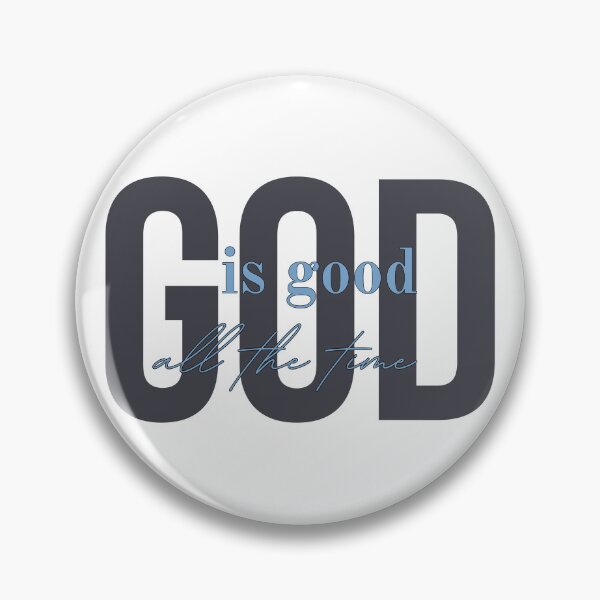 Item preview, God is good all the time designed and sold by Agit.