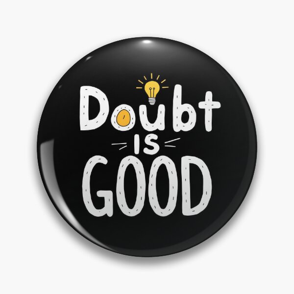 Item preview, Doubt is Good designed and sold by Code Pet sometimes Sleep.