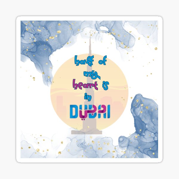 Item preview, Half Of My Heart Is In DUBAI designed and sold by Kawkawart95.