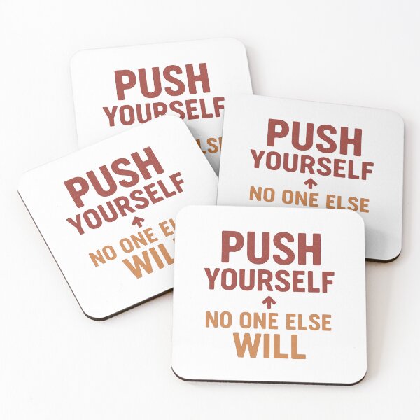 Item preview, Push Yourself, No One Else Will | Bold Motivational Quote Tee designed and sold by Just You Tee | Say It Loud, Wear It Proud.