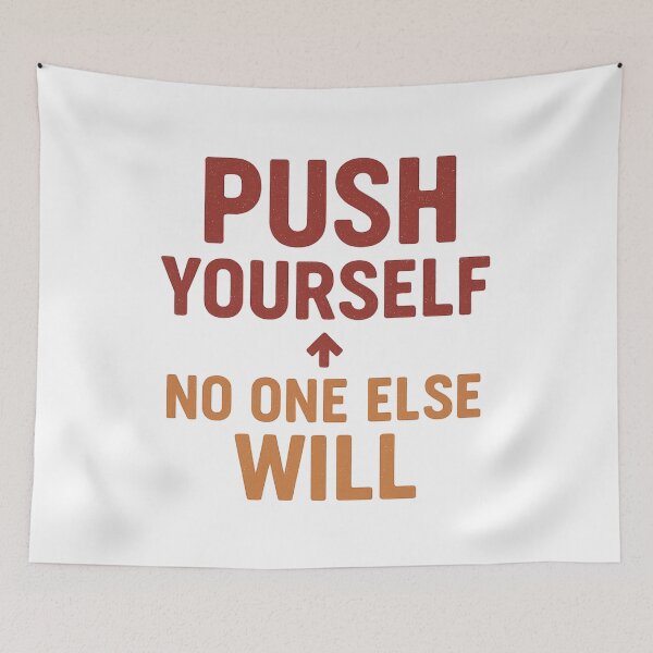 Item preview, Push Yourself, No One Else Will | Bold Motivational Quote Tee designed and sold by Just You Tee | Say It Loud, Wear It Proud.