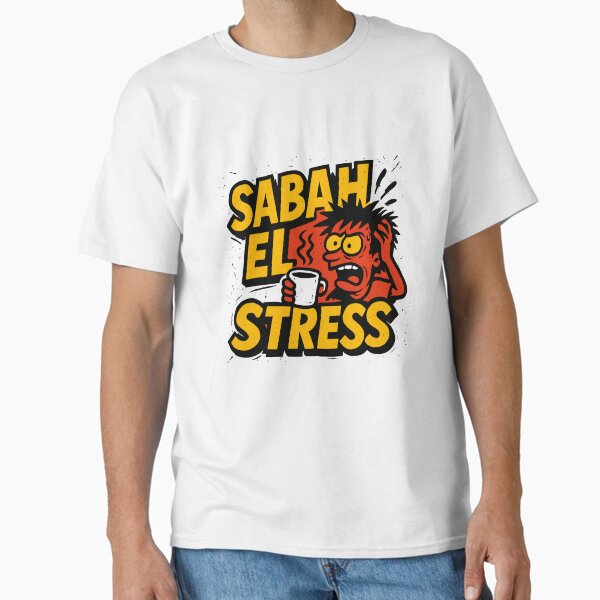 Item preview, Funny Arab Quote T-Shirt | SABAH EL STRESS designed and sold by Jo-Print.