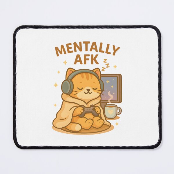 Item preview, Mentally AFK – Cute Sleepy Gamer Cat Kawaii Design designed and sold by ArtbotsGallery.