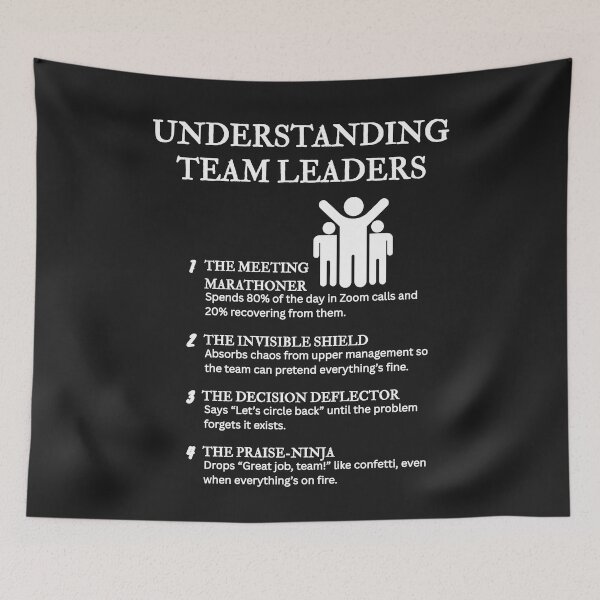 Item preview, Understanding Team Leaders – Funny Workplace Leadership Definitions – Black designed and sold by PsyFlow35.