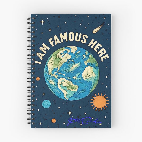 Item preview, I Am Famous Here designed and sold by JMcCordArt.