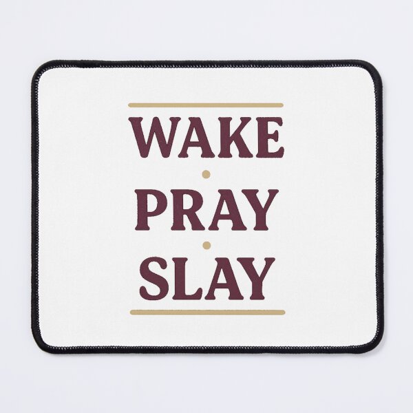Item preview, Wake. Pray. Slay. | Morning Motivation for Purposeful Women designed and sold by Just You Tee | Say It Loud, Wear It Proud.