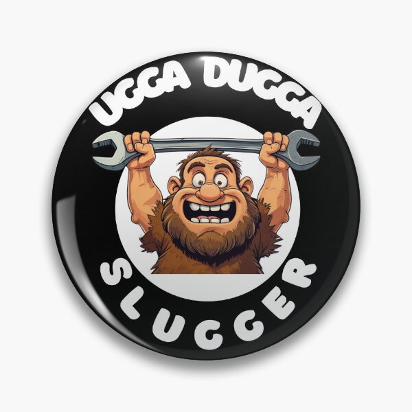 Item preview, Ugga dugga Slugger designed and sold by PhraseCreatives.