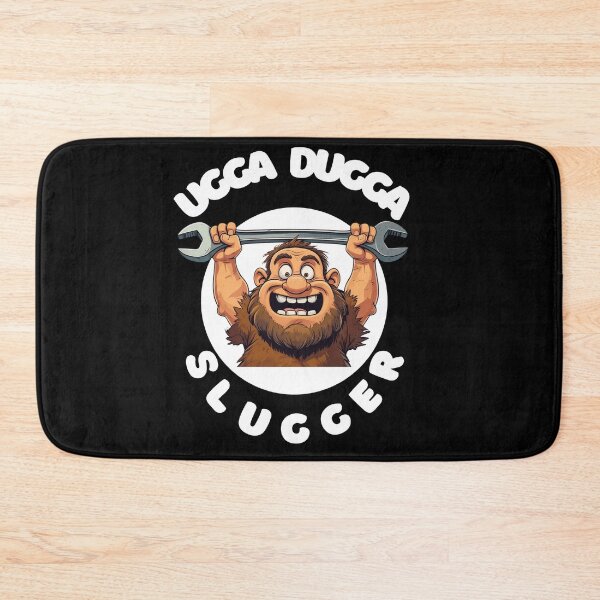 Item preview, Ugga dugga Slugger designed and sold by PhraseCreatives.