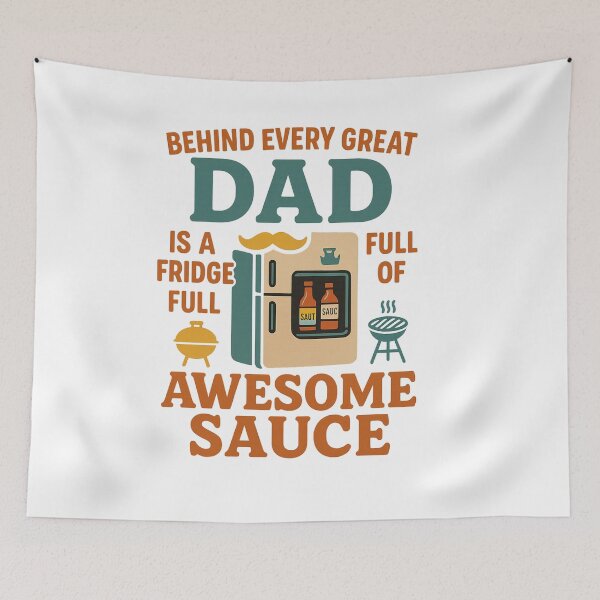Item preview, Behind Every Great Dad is a Fridge full of Awesome Sauce Graphic Design designed and sold by SasscDesigns.